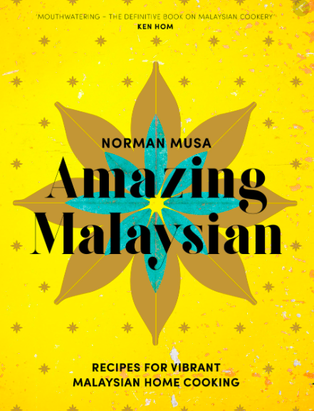"Amazing Malaysian" by Chef Norman Musa